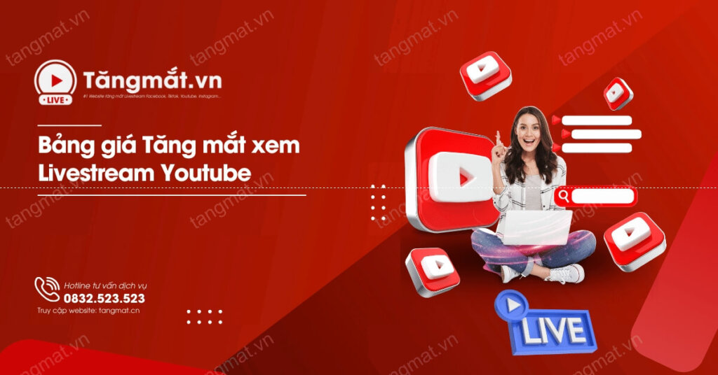 Bảng giá dịch vụ tăng mắt livestream Youtube